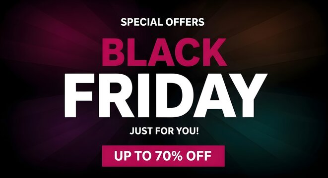 Black friday special offers with up to 70 off, just for you, with vibrant background lighting effects
