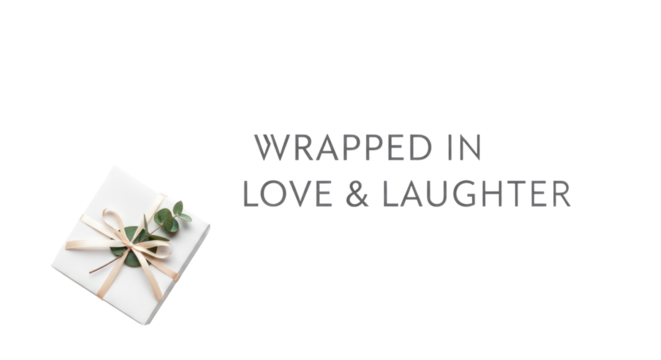 Wrapped in love and laughter text with gift isolated on transparent background for Christmas