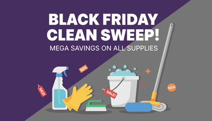 Black Friday Clean Sweep Mega savings on all cleaning supplies for household use