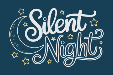 Silent Night lettering with moon and stars, handwriting svg typography on white background.