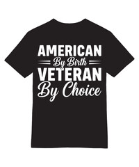 Fototapeta premium American By Birth Veteran By Choice Tee