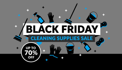 Obraz premium Black Friday Cleaning Supplies Sale graphic with up to 70 off Home cleaning discounts