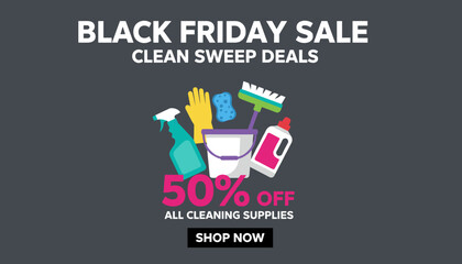 Black Friday Sale Clean sweep deals on cleaning supplies with 50 off Shop now