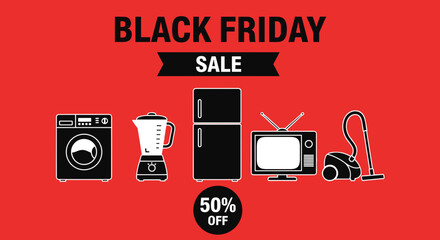 Black Friday Sale banner 50 off appliances and electronics Commerce marketing and retail concept