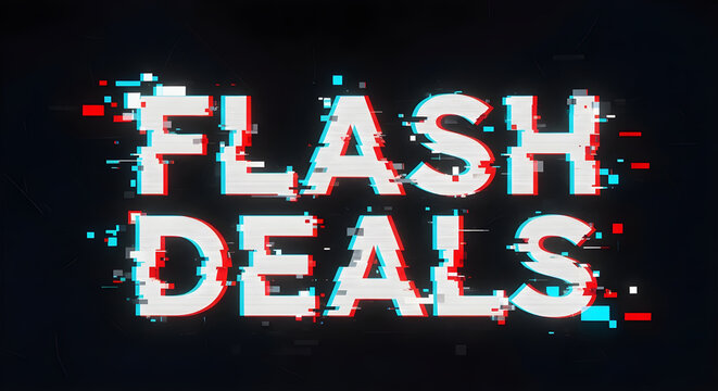 Flash Deals Glitch Text Effect Promotion Marketing Discount