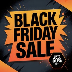 Bold black friday sale announcement featuring up to 50 percent off deals