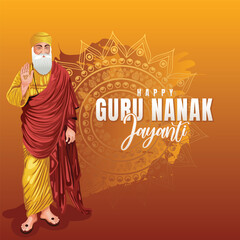 Happy Guru Nanak Jayanti celebration background featuring Guru Nanak Dev Ji illustration, artistic mandala, elegant typography, and festive spiritual design perfect for greetings and posters.