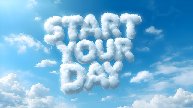 Start your day with positive encouragement from an inspiring message in sky, fluffy white cloud lettering offers great motivational boost for new beginning and bright future