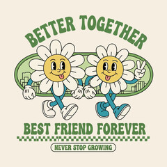 Two retro cartoon daisy flower characters holding hands with a Best Friend Forever slogan. A groovy vintage vector illustration of happy friendship