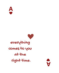 Everything Comes To You At The Right Time - Motivational Quote Poster, Typography Wall Art, Minimalist Ace of Hearts Print, Digital Download