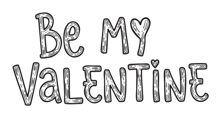 Hand-drawn black outline text saying "be my valentine" with decorative heart-themed elements.