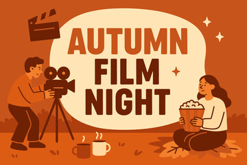 Autumn film night banner flat vector illustration bold oversized text inside rounded blob cartoon characters projecting movie onto the banner in backyard popcorn and mugs near terracotta.