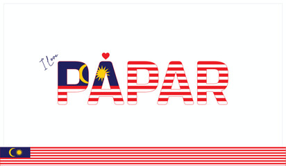 I love Papar, Typographic design of I love Papar on a white background, Flag typography of Papar with heart, Vector design of I love Malaysia