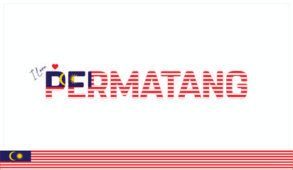 I love Permatang, Typographic design of I love Permatang on a white background, Flag typography of Permatang with heart, Vector design of I love Malaysia