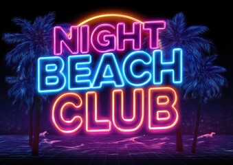 Neon night beach club sign, palm trees