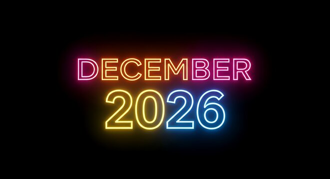 Bright Neon December 2026 Text on Black Background for New Year or Calendar Promotion