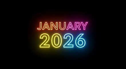Obraz premium Neon January 2026 Sign Bright Colorful Light Display Modern Calendar