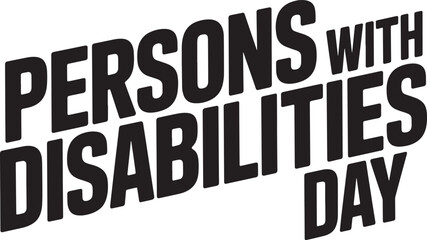 Slanted bold typography for Persons With Disabilities Day promoting inclusion