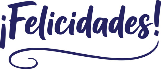 Vector art of felicidades in spanish, congratulations, celebration, greeting