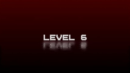 level 6 animation of looped text with glitch effect on black background. 8 bit video game screen saver. - Powered by Adobe
