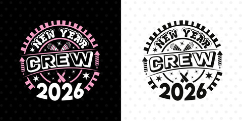 Happy Crew 2026 SVG | New Year Celebration Cut File | Party T-Shirt Design