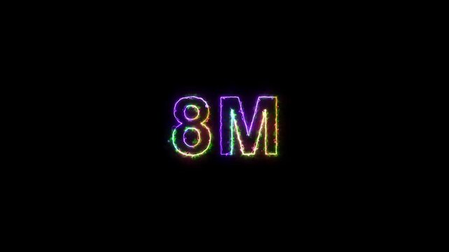 8M followers neon text animation on black background. 8 Million followers realistic neon sign. Neon text 8 million followers or 8 million subscribers for social media.