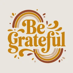 Fototapete Positive Typografie Inspiring be grateful typography with warm autumnal rainbow and decorative elements graphic design vector  © Roxxxxxxxxx