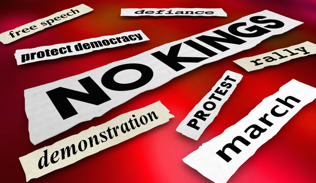 No Kings News Headlines Protest Demonstration Rally Anti Dictatorship Fascism 3d Illustration