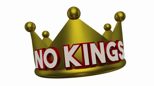 No Kings Crown Protest Rally Against Dictatorship Fascism 3d Animation