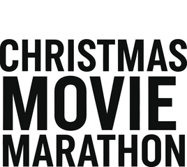 Festive christmas movie marathon typography t shirt design for holiday cheer