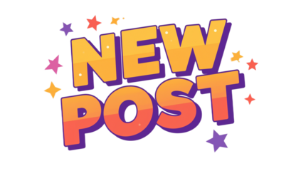 Vibrant 'New Post' digital illustration featuring bold typography and sparkling stars, perfect for engaging social media announcements, blog updates, and online content promotion