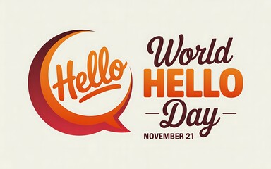 World hello day november 21st greeting message illustration