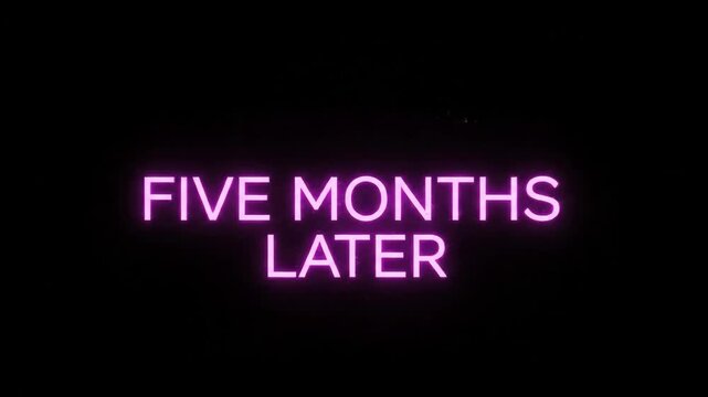 Captivating screen graphic in vibrant neon purple, displaying the phrase 'Five Months Later', ideal for marking significant time progression in film, video, or presentation media