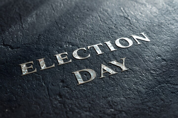 Election Day Metallic Text on Dark Textured Surface