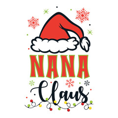 Nana Claus Santa Merry Christmas design, Santa Claus family Merry Christmas design