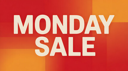 A vibrant monday sale advertisement features bold white text against a gradient background of red, orange, and yellow, creating a sense of urgency and excitement