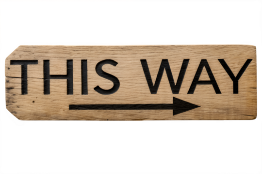Wooden direction sign “This Way” isolated on transparent background perfect for travel design, rustic path concept, and navigation artwork - Powered by Adobe