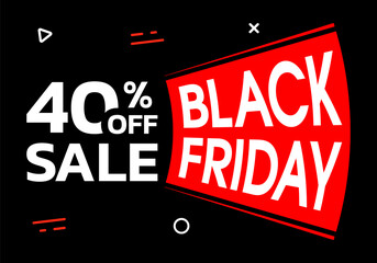 Black Friday sale banner. 40 percent price off. Discount, special offer design template. Promotion, marketing poster. Vector illustration.