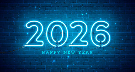 2026 Happy New Year Greeting Card Design with Glowing Neon Light Number and Typography Lettering on Vintage Brick Wall Background. Vector Christmas Holiday Season Illustration for Calendar