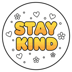Cute Hand-Drawn 'Stay Kind' Inspirational Quote with Star and Heart Elements Circle Frame Vector Graphic Design