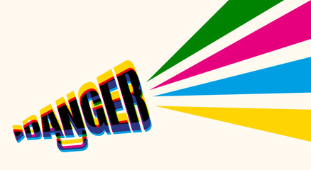 Vector typography with megaphone like text of danger. Lettering danger megaphone in glitch style.