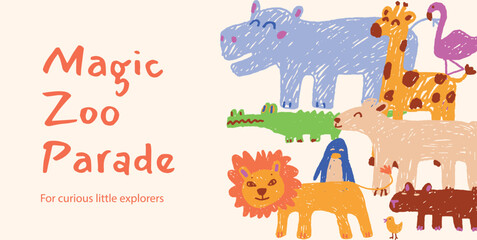Zoo animal parade in cute crayon style, drawn like children’s doodles. Funny hippo, lion, giraffe, flamingo and others. Hand-drawn art for kids’ posters and designs