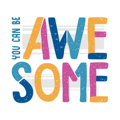 Awesome typography, hand drawn vector ready for print on t-shirt and other uses.