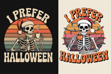Skeleton in santa hat holding coffee prefers halloween retro sunset graphic design