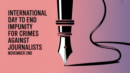 International day to end impunity for crimes against journalists september 2nd fountain pen symbolizing free speech