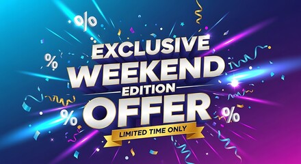 Don't miss out on our exclusive weekend offer, a limited-time deal that will bring excitement to your business, with vibrant confetti and dynamic visuals
