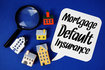 Mortgage Default Insurance text with house models and magnifying glass on blue background