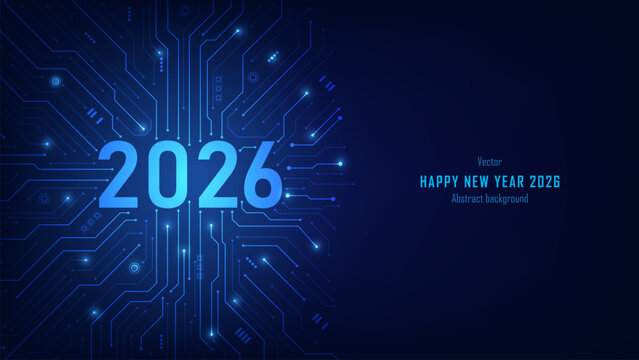 2026 digits on circuit board background. New Year card or digital tech calendar poster. Cybersecurity, engineering innovation, AI optimization tools, and future tech trends. Vector illustration. - Powered by Adobe