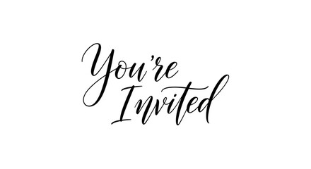 Youre invited calligraphic text on white background invitation announcement design