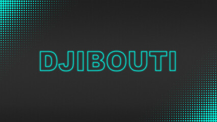 Cyan Neon Djibouti Text Futuristic Digital Halftone Typography